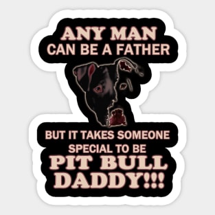 pit bull daddy Sticker